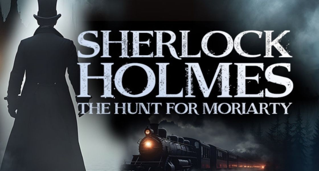 Sherlock Holmes: The Hunt for Moriarty