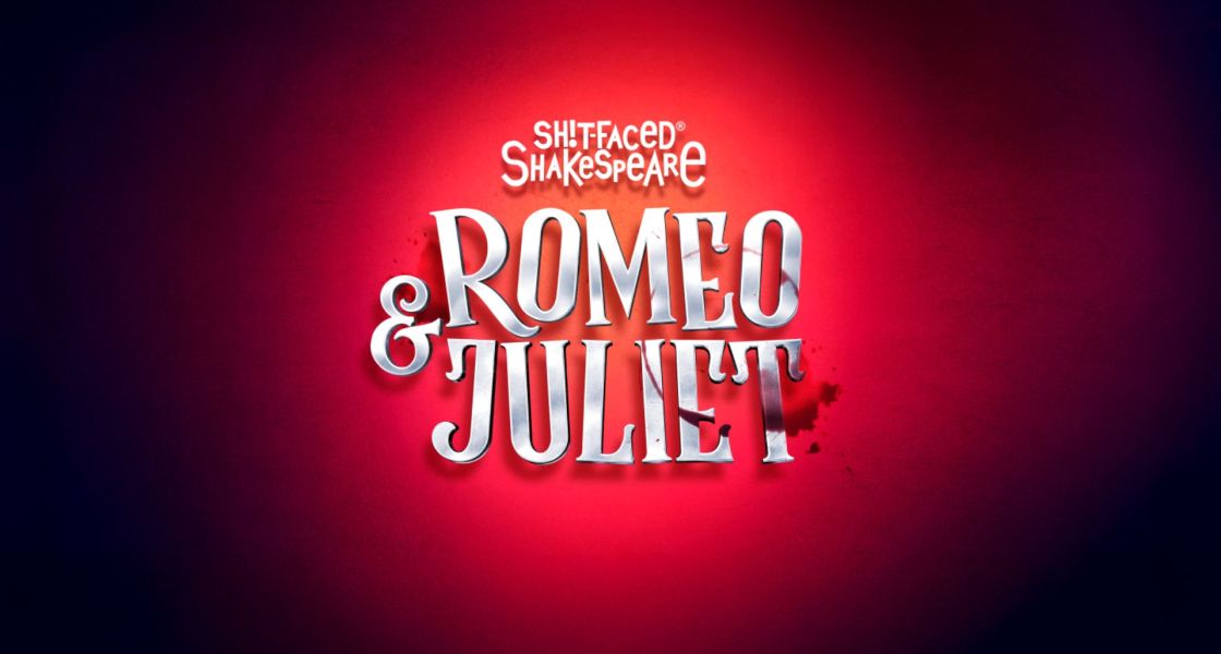 Sh!t-faced Shakespeare: Romeo & Juliet