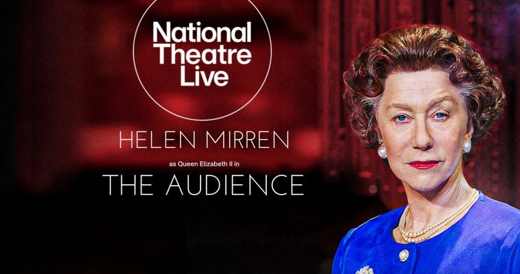 NT LIVE: The Audience