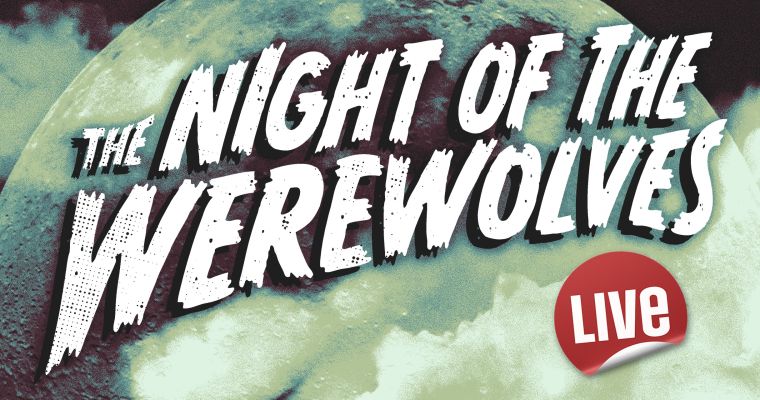 Night of the Werewolves: Live!