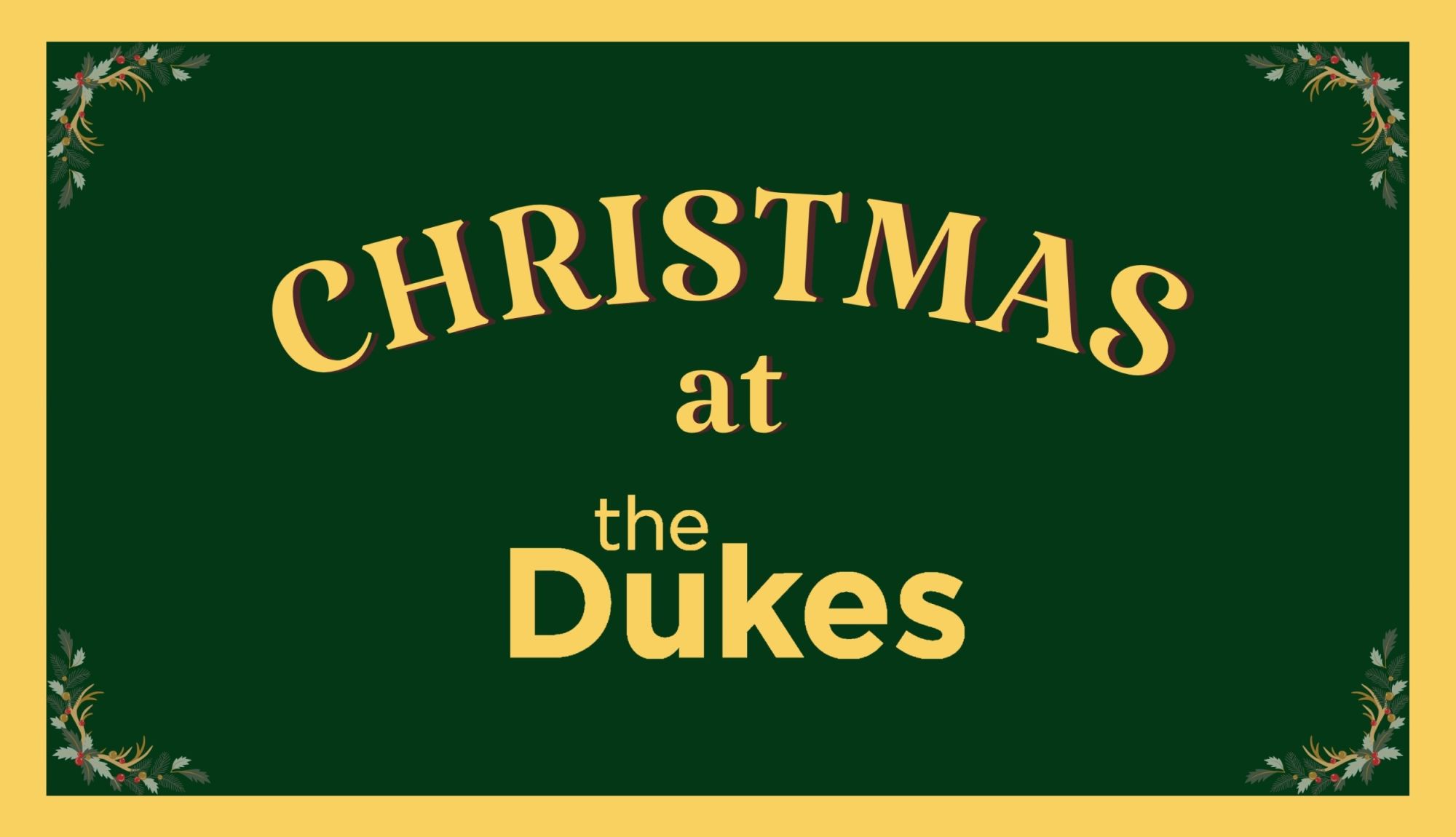 The Dukes Christmas Season 