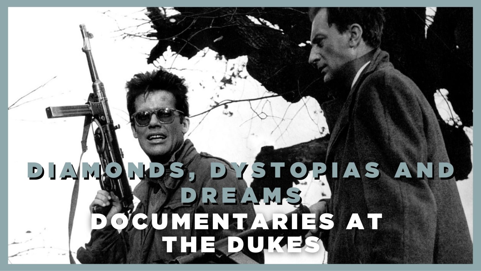 Diamonds, Dystopias and Dreams: Documentaries at the Dukes 