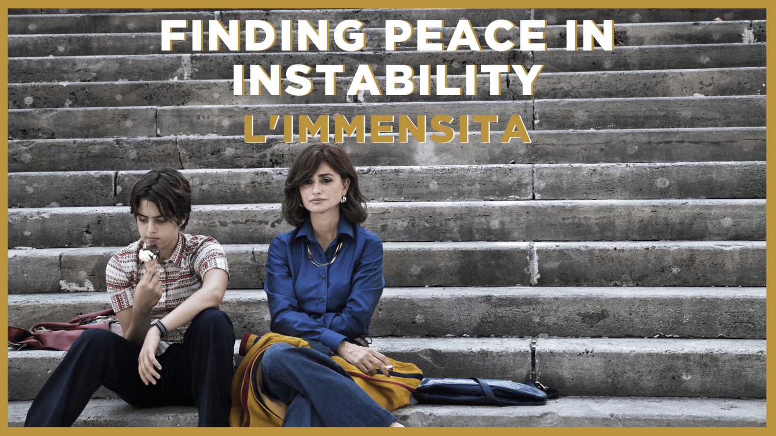 L'IMMENSITA - Finding Peace in Instability