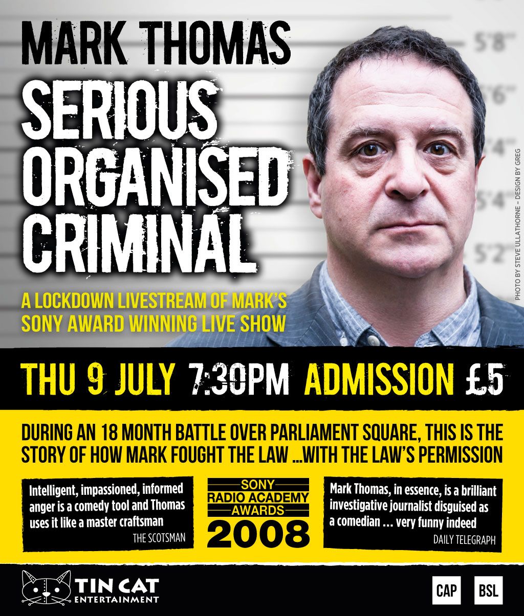 Mark Thomas: Serious Organised Criminal - Live Stream