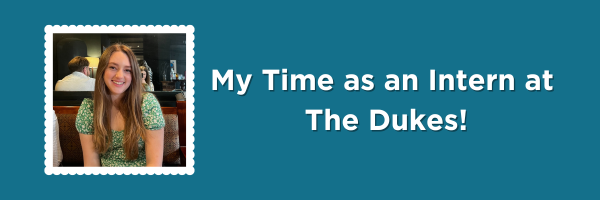 My Time at the Dukes - Bethan Williamson