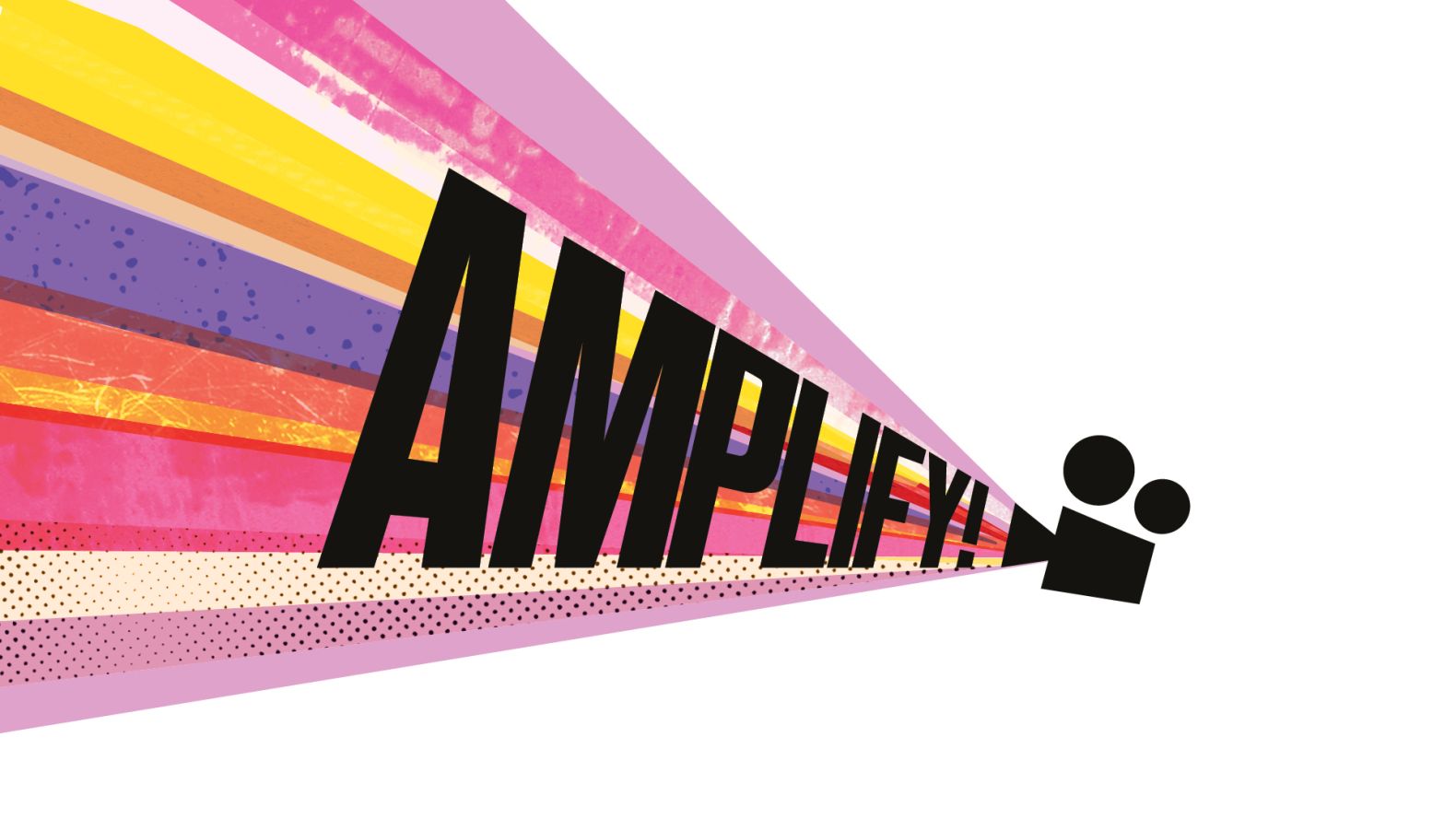 We've partnered up with AMPLIFY! Online Film Festival!