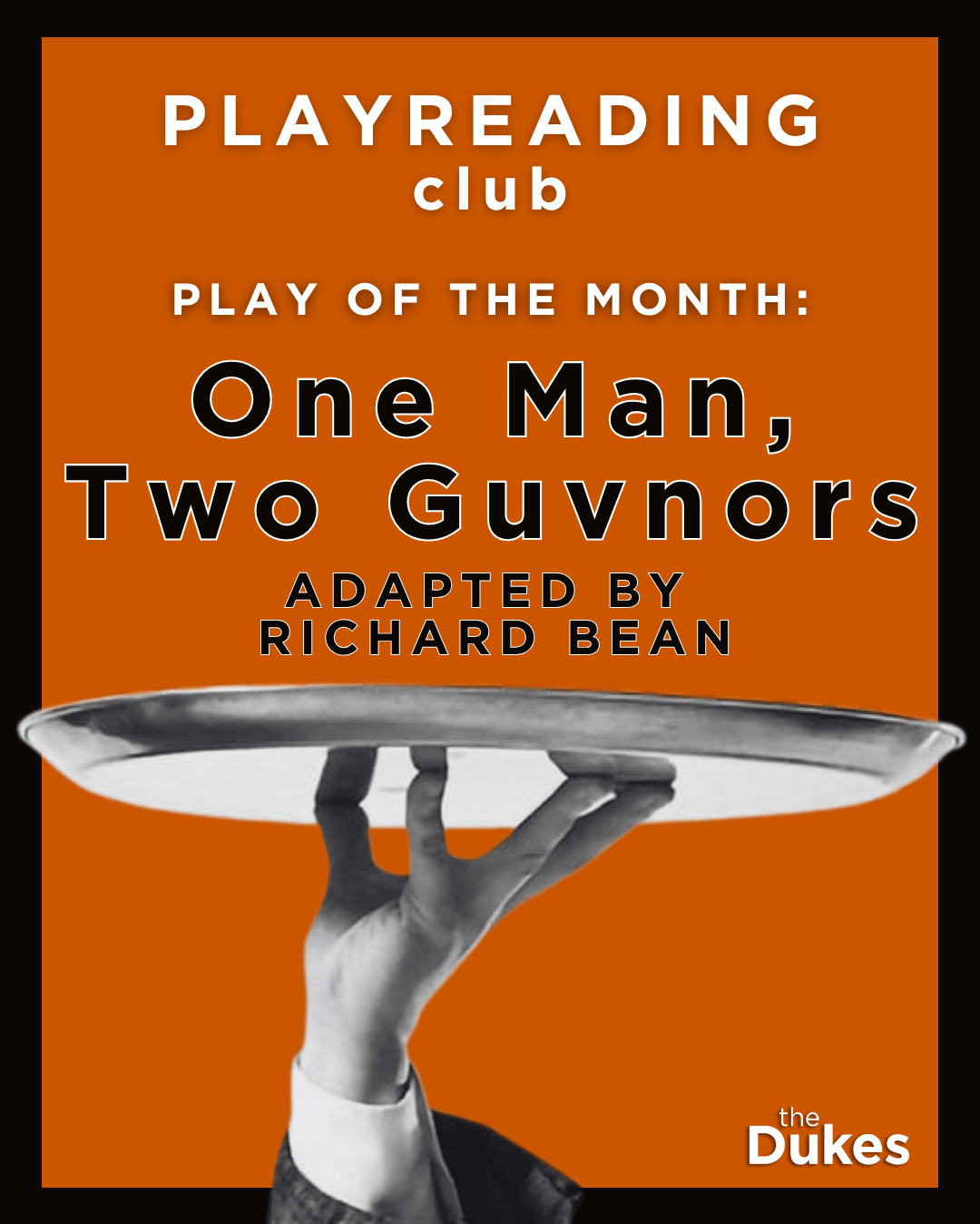 One Man, Two Guvnors adaped by Richard Bean