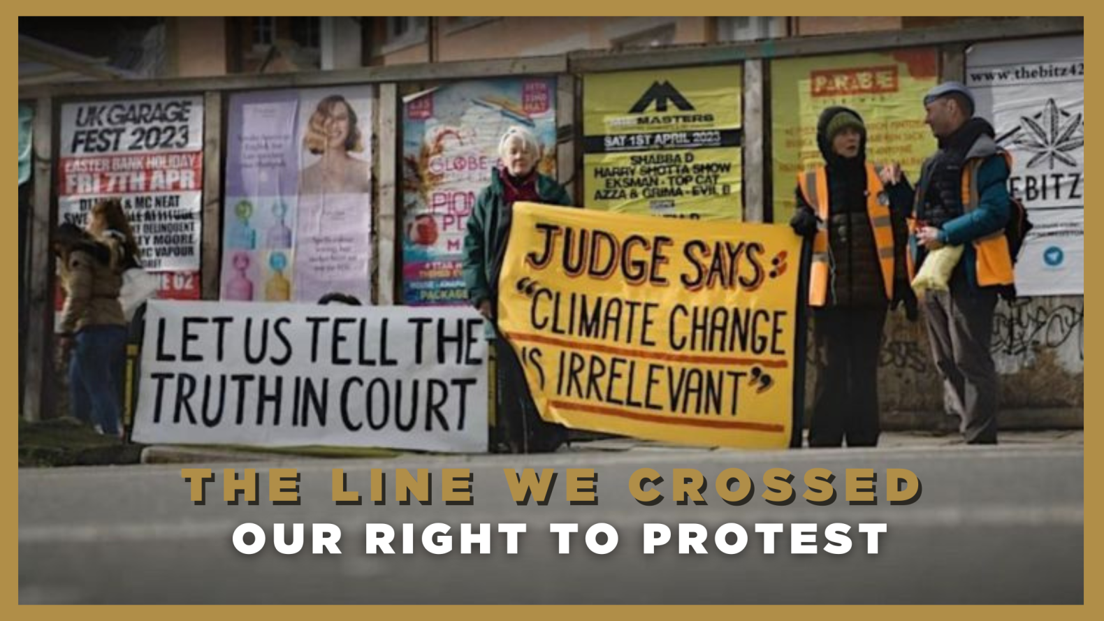 The Line We Crossed – Our Right to Protest 