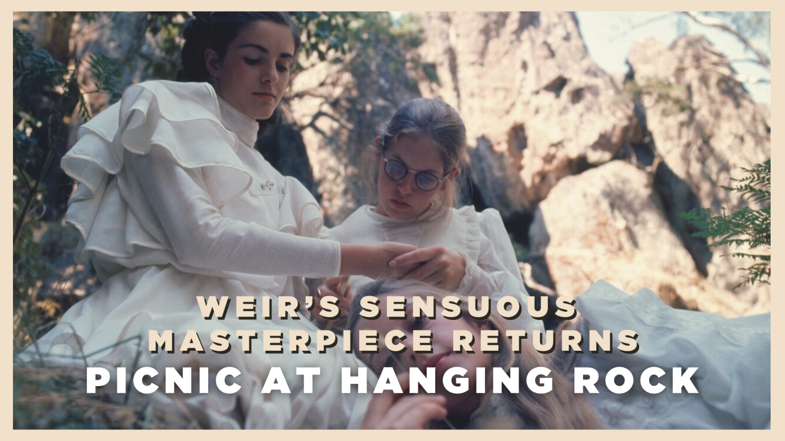 Weir’s Sensuous Masterpiece Returns
