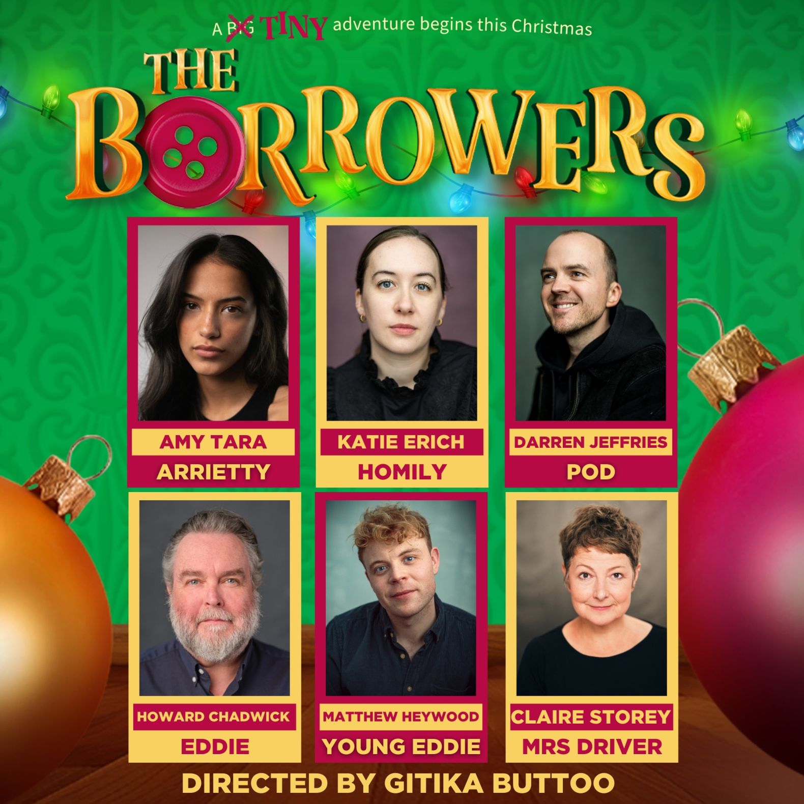 Cast Members (starting from upper left): Amy Tara as Arrietty, Katie Erich as Homily, Darren Jeffries as Pod, (bottom left) Howard Chadwick as Eddie, Matthew Heywood as Young Eddie and Claire Storey as Mrs Driver