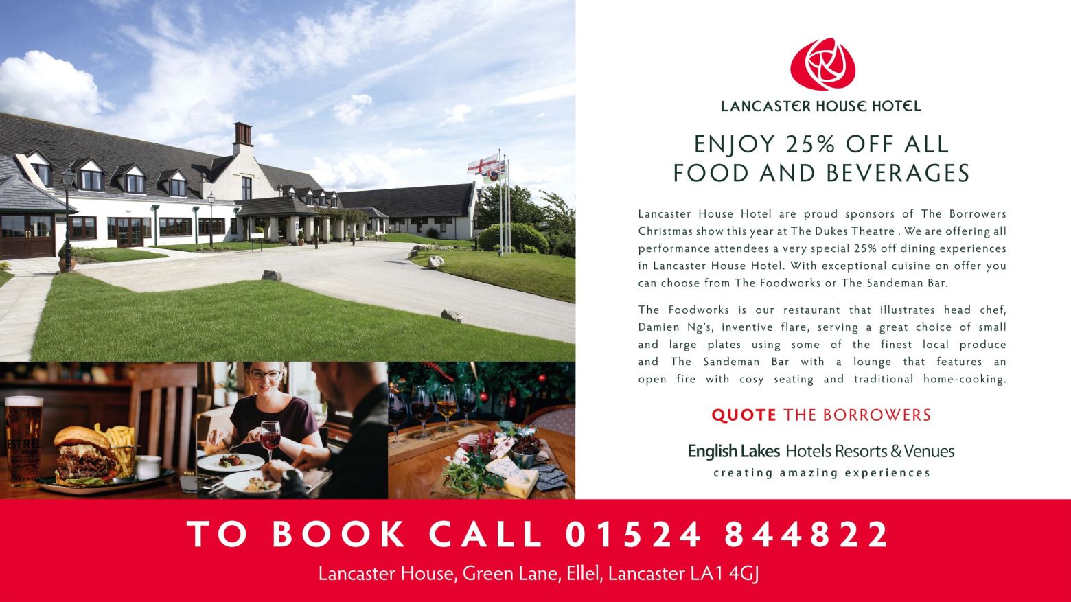 Lancaster House Hotel offer 25% off Food and Drink for people who buy tickets for The Borrowers