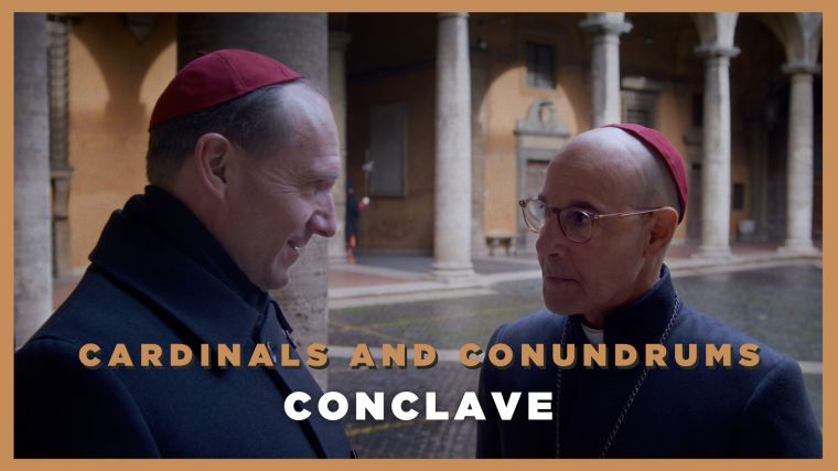 Conclave – Cardinals and Conundrums