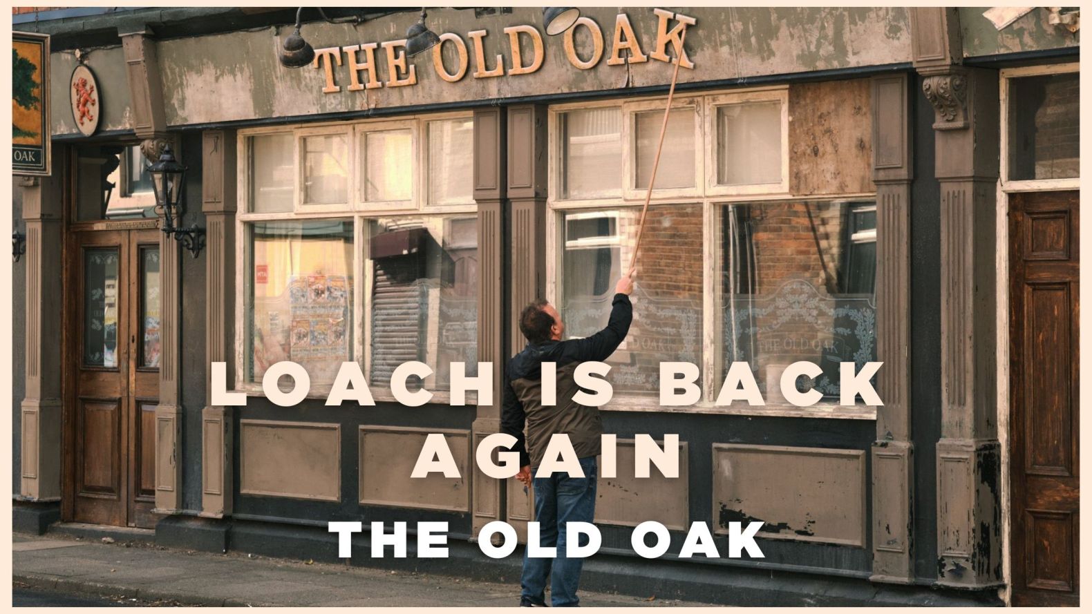 The Old Oak - Loach Is Back