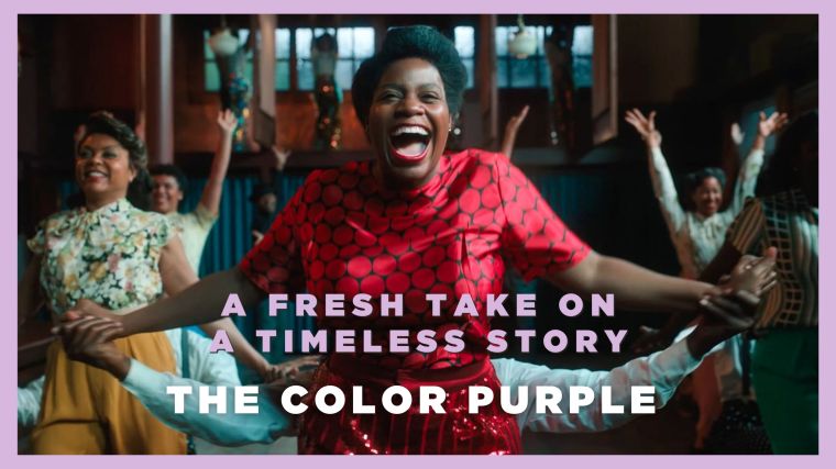 The Color Purple - A Fresh Take on a Timeless Story