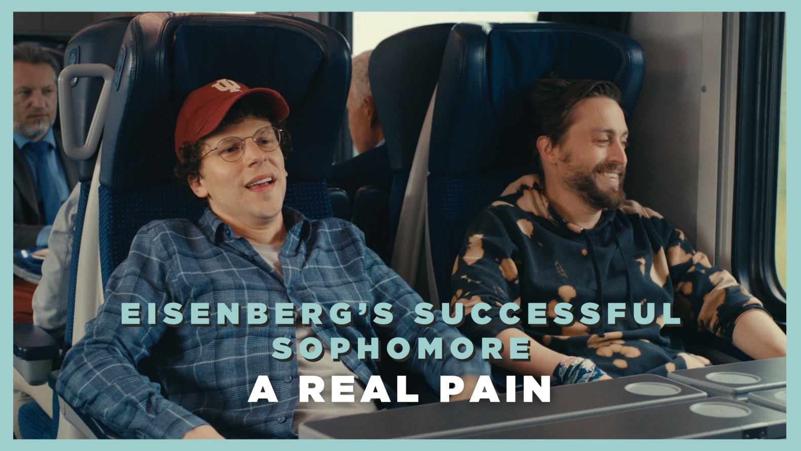 A Real Pain – Eisenberg’s Successful Sophomore