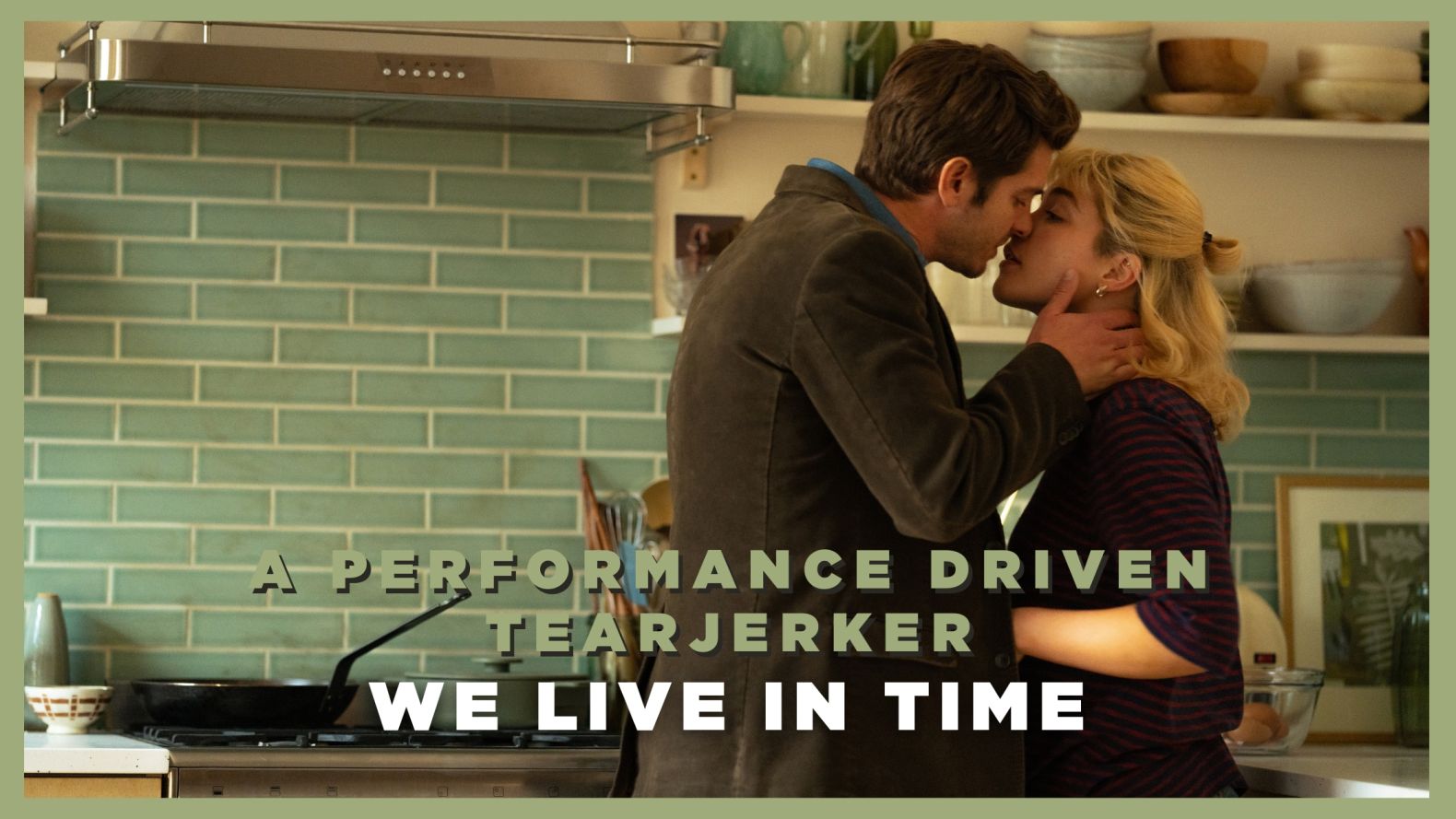 We Live in Time – A Performance Driven Tearjerker