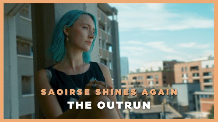 The Outrun – Saoirse Shines Again