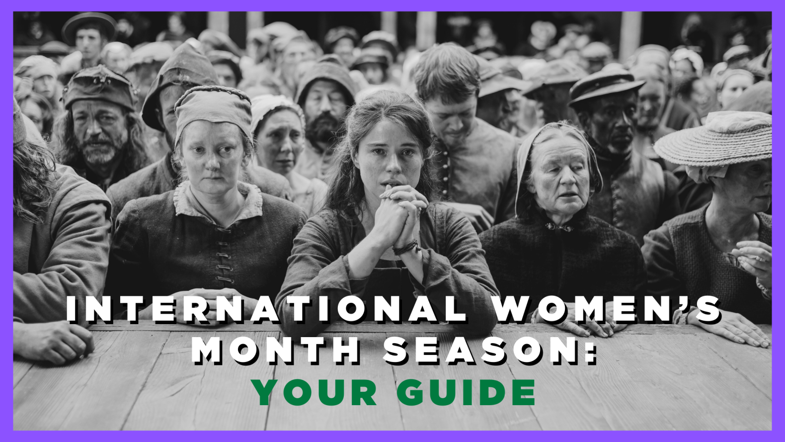 International Women’s Month Season: Your Guide 