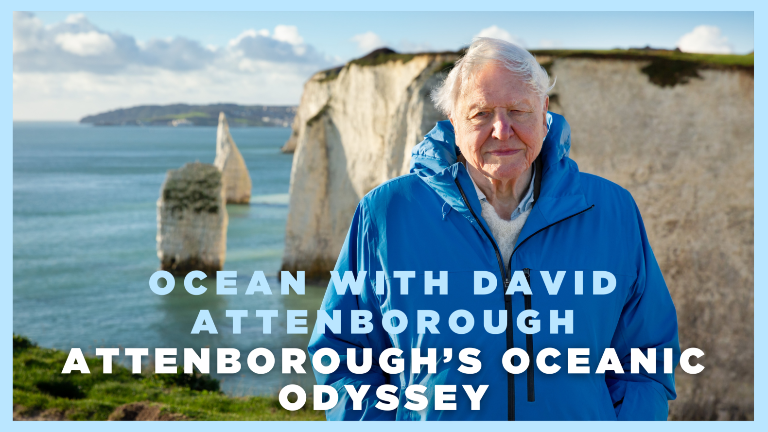 Ocean with David Attenborough – Attenborough’s Oceanic Odyssey